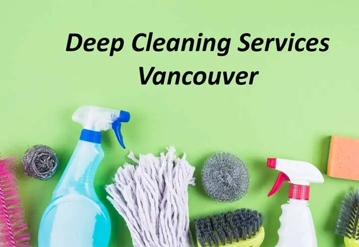Deep Cleaning Services Vancouver
